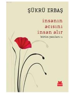 İnsanın Acısını İnsan Alır