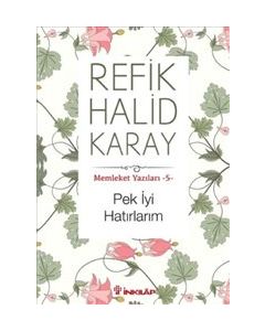 Pek İyi Hatırlarım Memleket Yazıları 5