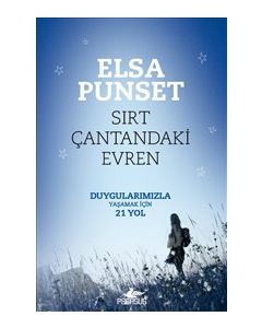 Sırt Çantandaki Evren  Duygularımızla  Yaşamak İçin 21 Yol