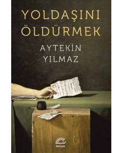 Yoldaşını Öldürmek