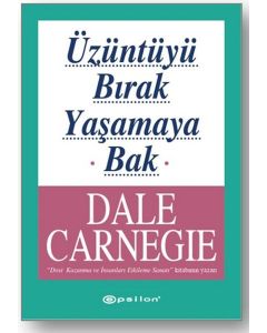 Üzüntüyü Bırak Yaşamaya Bak