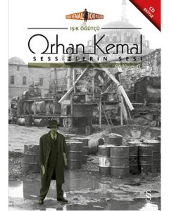 Sessizlerin Sesi : Orhan Kemal