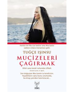 Mucizeleri Çağırmak