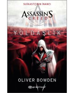 Suikastçının İnancı - Assassin's Creed - Yoldaşlık