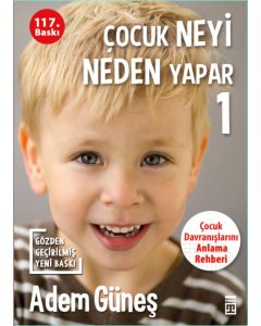 Çocuk Neyi Neden Yapar? 1 - Çocuk Davranışları Anlama Rehberi