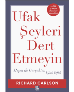 Ufak Şeyleri Dert Etmeyin