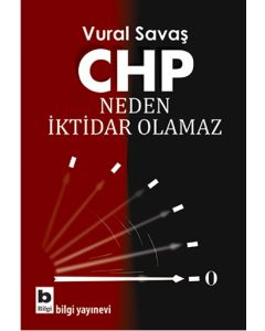 CHP Neden İktidar Olamaz