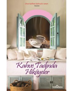 Kahve Tadında Hikayeler