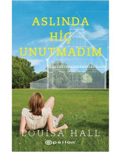 Aslında Hiç Unutmadım