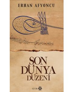 Son Dünya Düzeni