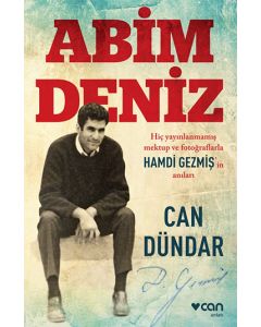 Abim Deniz Hiç Yayınlanmamış  Mektup ve  Fotoğraflarla