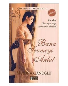 Bana Sevmeyi Anlat