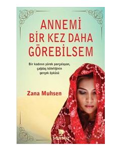 Annemi Bir Kez Daha Görebilsem