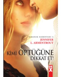 Kimi Öptüğüne Dikkat Et!