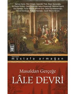 Masaldan Gerçeğe Lale Devri
