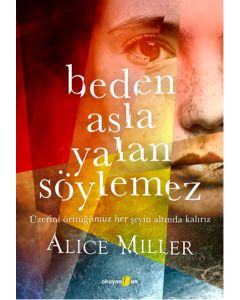 Beden Asla Yalan Söylemez