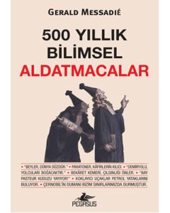 500 Yıllık Bilimsel Aldatmacalar