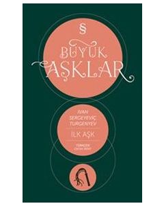 İlk Aşk : Büyük Aşklar Dizisi