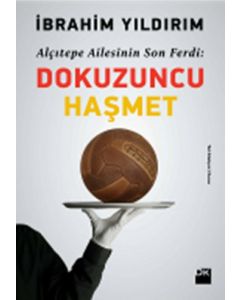 Dokuzuncu Haşmet Alçıtepe Ailesinin  Son Ferdi