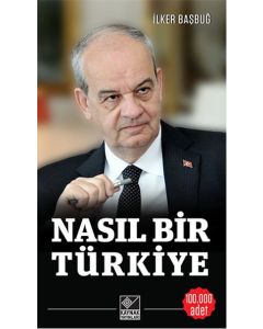 Nasıl Bir Türkiye