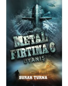Metal Fırtına 6 - Uyanış