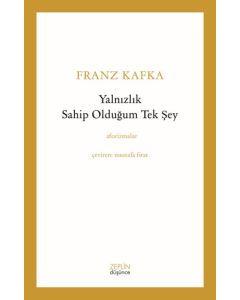 Yalnızlık Sahip Olduğum Tek Şey