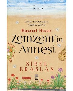 Zemzem'in Annesi Hazreti Hacer