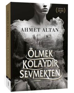 Ölmek Kolaydır Sevmekten