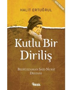 Kutlu Bir Diriliş