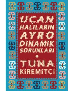 Uçan Halıların  Ayrodinamik  Sorunları