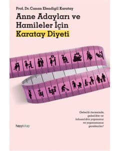 Anne Adayları ve Hamileler için Karatay Diyeti