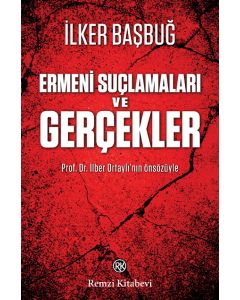 Ermeni Suçlamaları ve Gerçekler