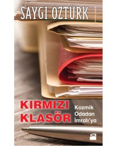 Kırmızı Klasör  Kozmik Odadan  İmralı'ya