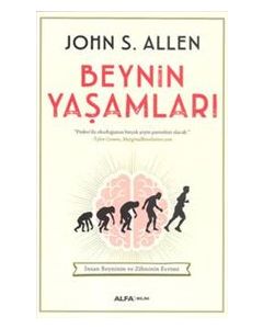 Beynin Yaşamları  İnsan Beyninin ve  Zihninin Evrimleri