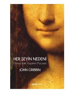 Her Şeyin Nedeni : Dünya’daki Yaşamın Mucizesi