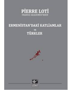 Ermenistan'daki Katliamlar ve Türkler