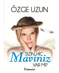 Sizin Hiç Maviniz Var mı?