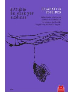 Gittiğim En Uzak Yer Sizdiniz