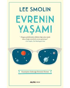 Evrenin Yaşamı  Geçmişten Geleceğe Evrenin Evrimi