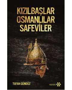 Kızılbaşlar  Osmanlılar Safeviler