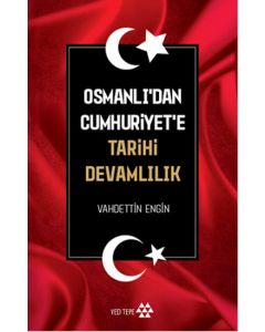 Osmanlıdan Cumhuriyete Tarihi Devamlılık