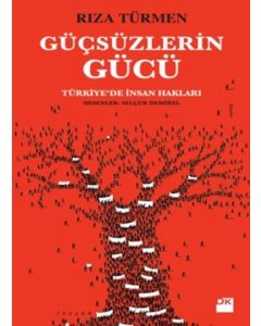Güçsüzlerin Gücü - Türkiye'de İnsan Hakları