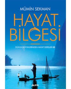 Hayat Bilgesi  Dünya Büyüklerinden Hayat Dersleri 2