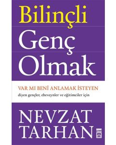 Bilinçli Genç Olmak  Var mı Beni  Anlamak İsteyen