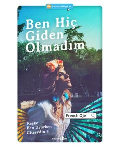Ben Hiç Giden  Olmadım  Keşke Ben  Uyurken Gitseydin 3