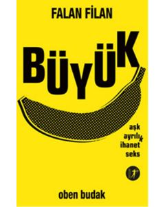 Falan Filan Büyük Aşk Ayrılık İhanet Seks