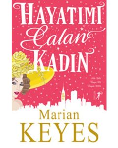 Hayatımı Çalan Kadın