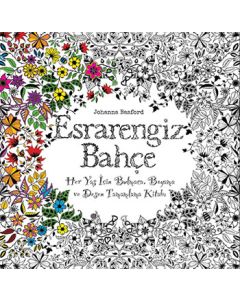 Esrarengiz Bahçe  Her Yaş İçin Bulmaca,   Boyama ve Desen  Tamamlama Kitabı