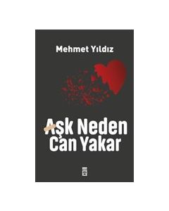 Aşk Neden Can Yakar?