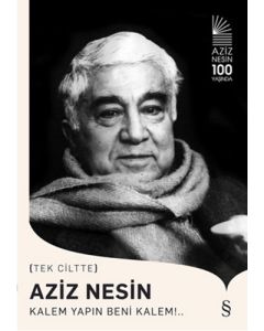 Aziz Nesin Kalem Yapın Beni Kalem